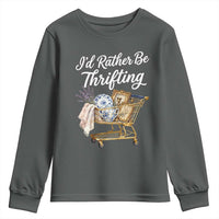 I Would Rather Be Thrifting Youth Sweatshirt Funny Shopping Quote Vintage Hunter