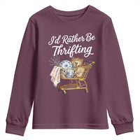 I Would Rather Be Thrifting Youth Sweatshirt Funny Shopping Quote Vintage Hunter