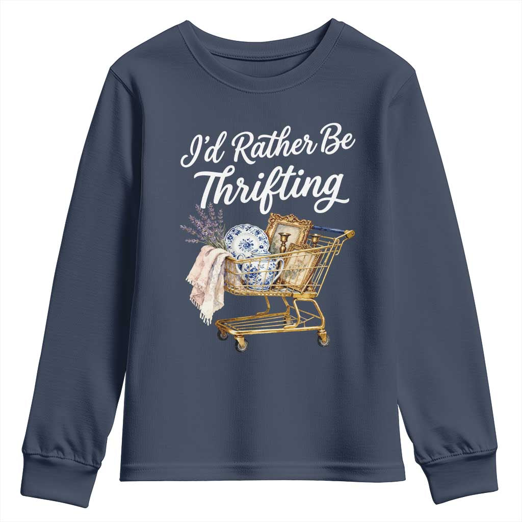 I Would Rather Be Thrifting Youth Sweatshirt Funny Shopping Quote Vintage Hunter
