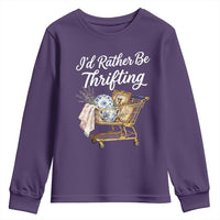 I Would Rather Be Thrifting Youth Sweatshirt Funny Shopping Quote Vintage Hunter