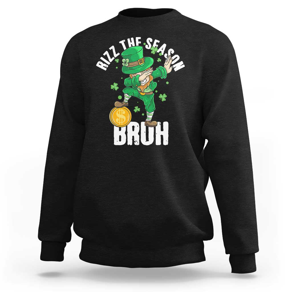 Funny St Patrick's Day Rizz The Season Bruh Sweatshirt Leprechaun Shamrock