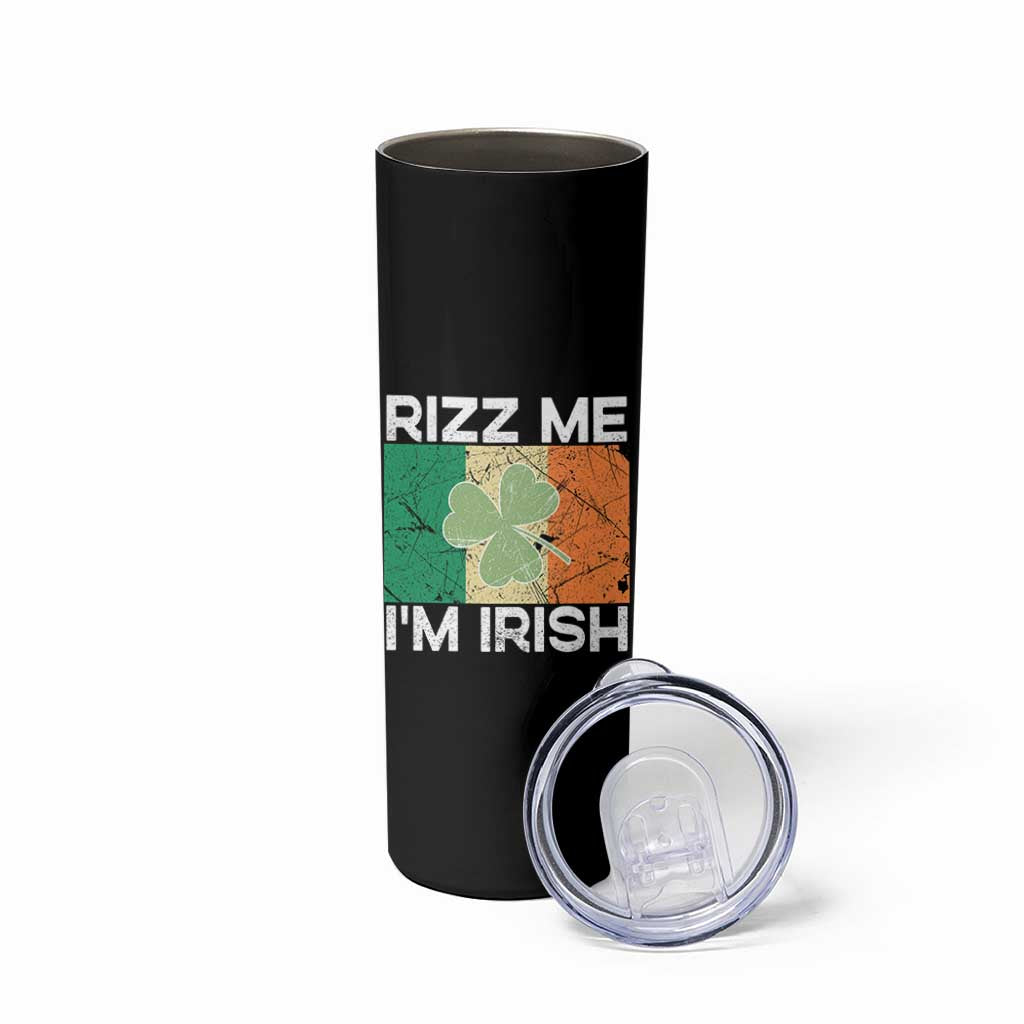 Funny St Patrick's Day Rizz Me I'm Irish Skinny Tumbler Shamrock Ireland Flag