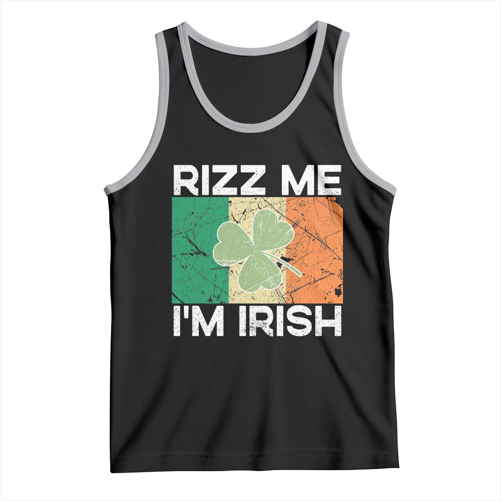 Funny St Patrick's Day Rizz Me I'm Irish Tank Top Shamrock Ireland Flag
