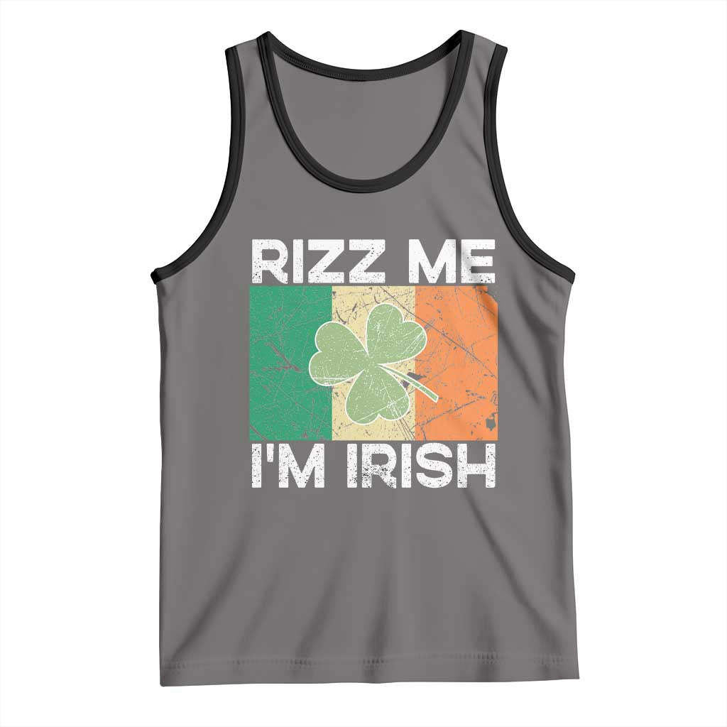 Funny St Patrick's Day Rizz Me I'm Irish Tank Top Shamrock Ireland Flag