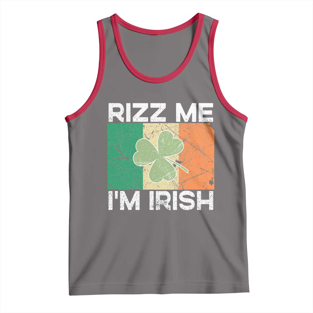 Funny St Patrick's Day Rizz Me I'm Irish Tank Top Shamrock Ireland Flag