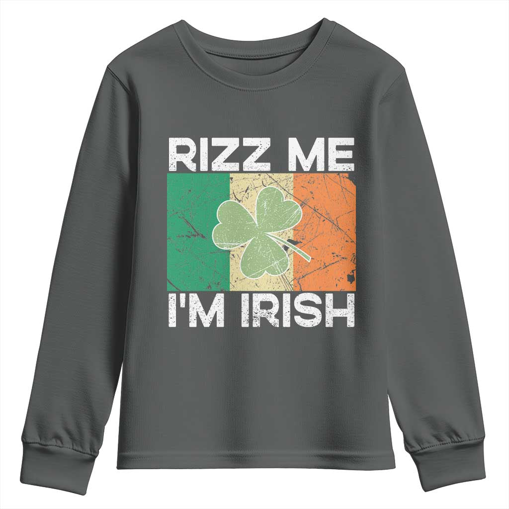Funny St Patrick's Day Rizz Me I'm Irish Youth Sweatshirt Shamrock Ireland Flag