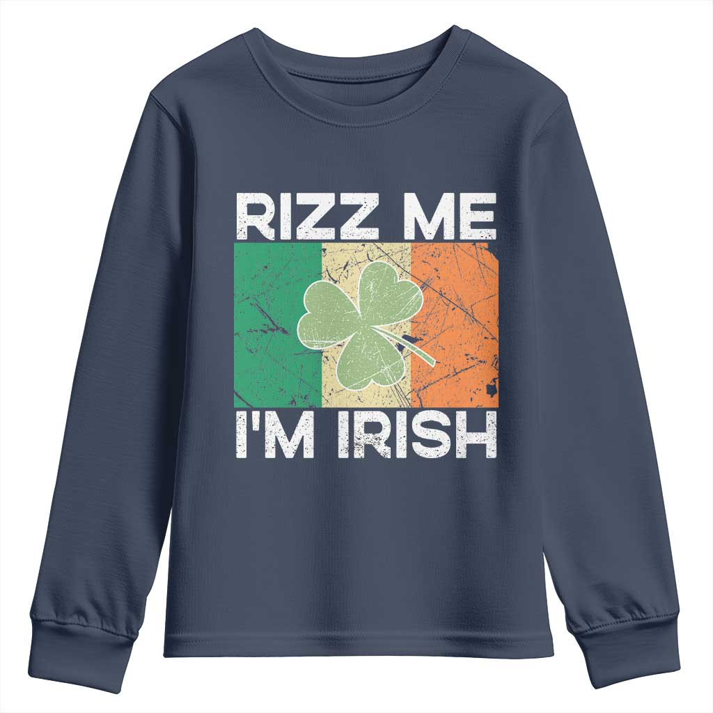 Funny St Patrick's Day Rizz Me I'm Irish Youth Sweatshirt Shamrock Ireland Flag