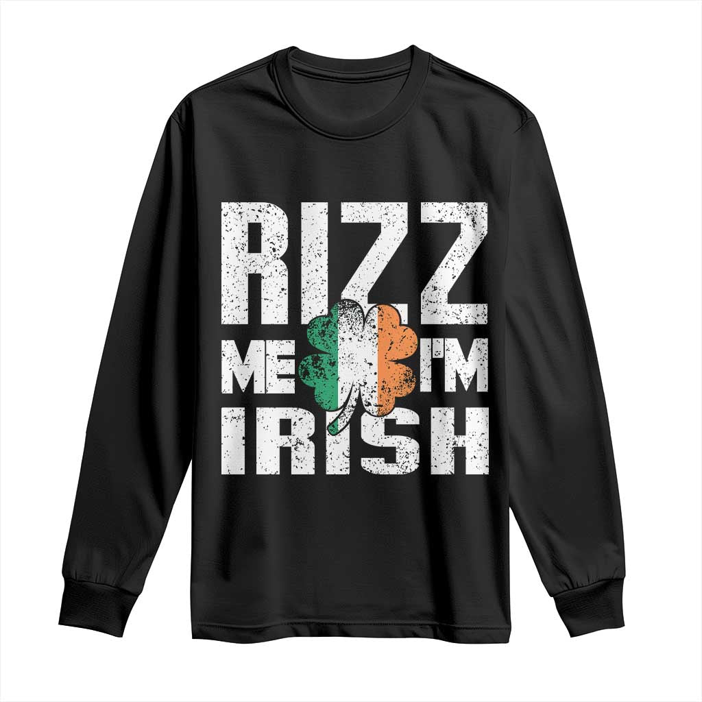 Funny Rizz Me I'm Irish Long Sleeve Shirt St Patrick's Day Vintage Ireland Flag