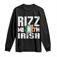 Funny Rizz Me I'm Irish Long Sleeve Shirt St Patrick's Day Vintage Ireland Flag