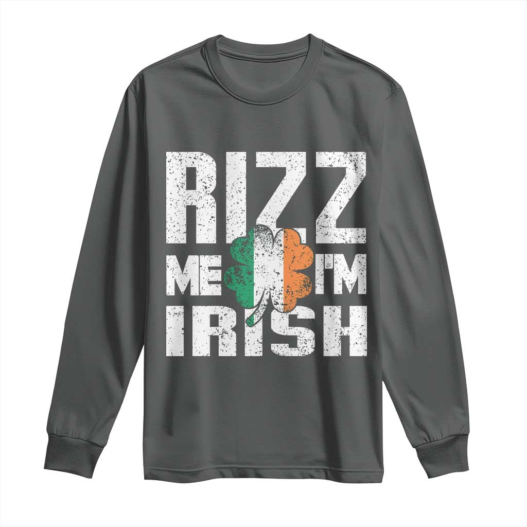Funny Rizz Me I'm Irish Long Sleeve Shirt St Patrick's Day Vintage Ireland Flag