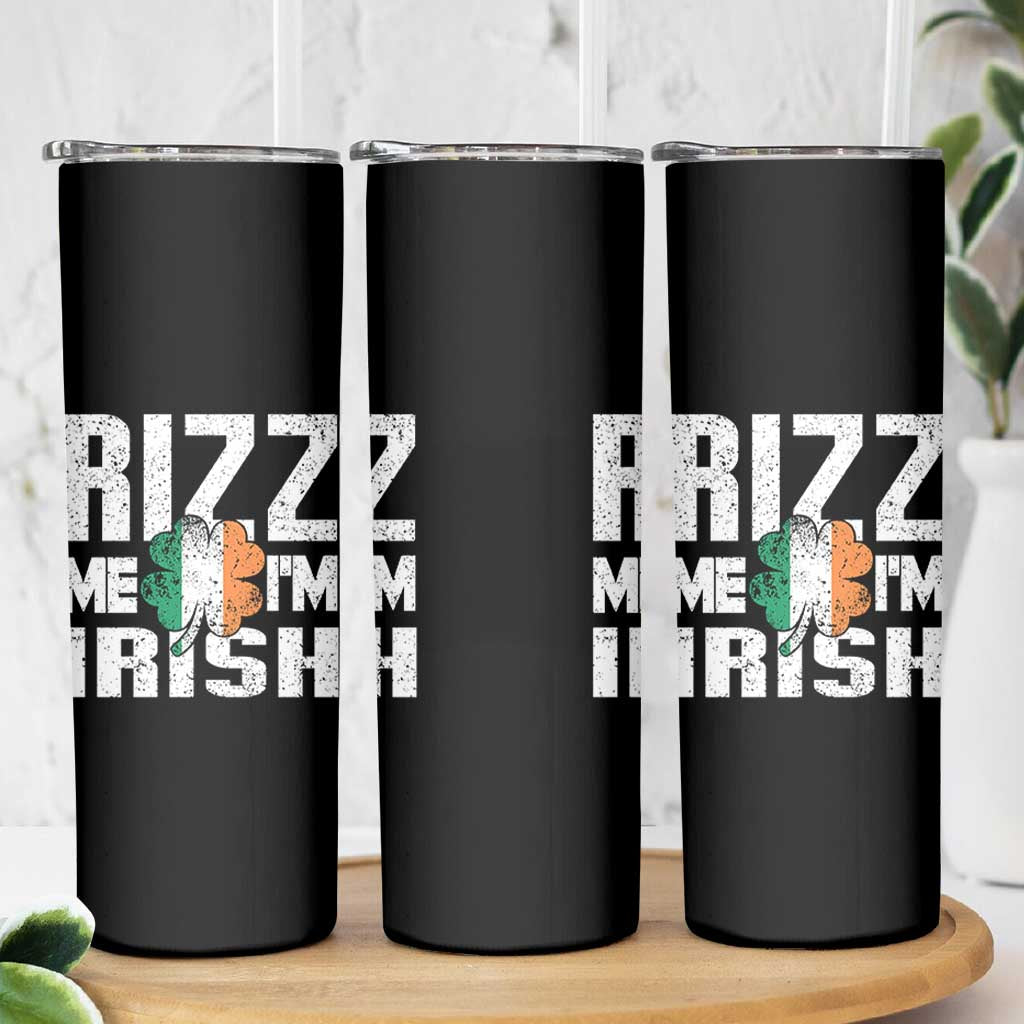 Funny Rizz Me I'm Irish Skinny Tumbler St Patrick's Day Vintage Ireland Flag