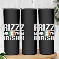 Funny Rizz Me I'm Irish Skinny Tumbler St Patrick's Day Vintage Ireland Flag