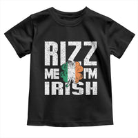 Funny Rizz Me I'm Irish Toddler T Shirt St Patrick's Day Vintage Ireland Flag