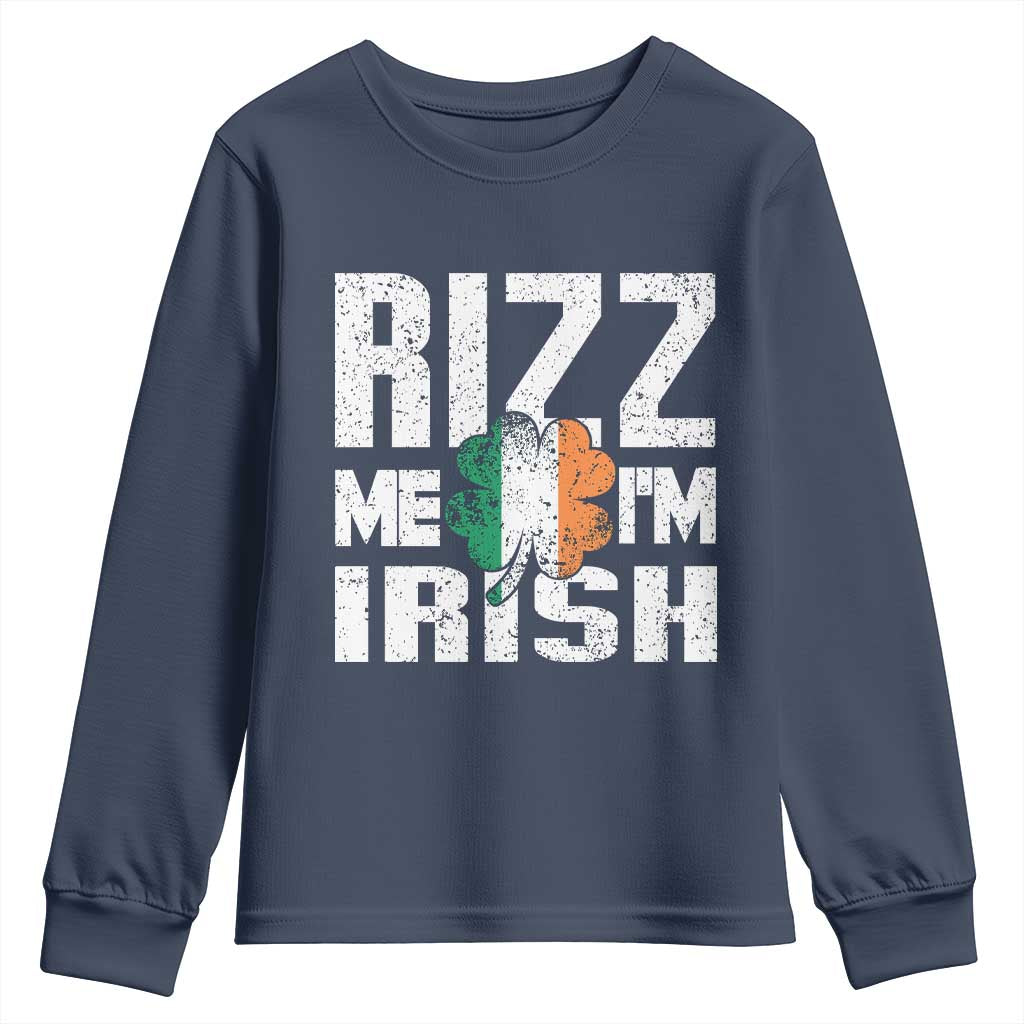 Funny Rizz Me I'm Irish Youth Sweatshirt St Patrick's Day Vintage Ireland Flag