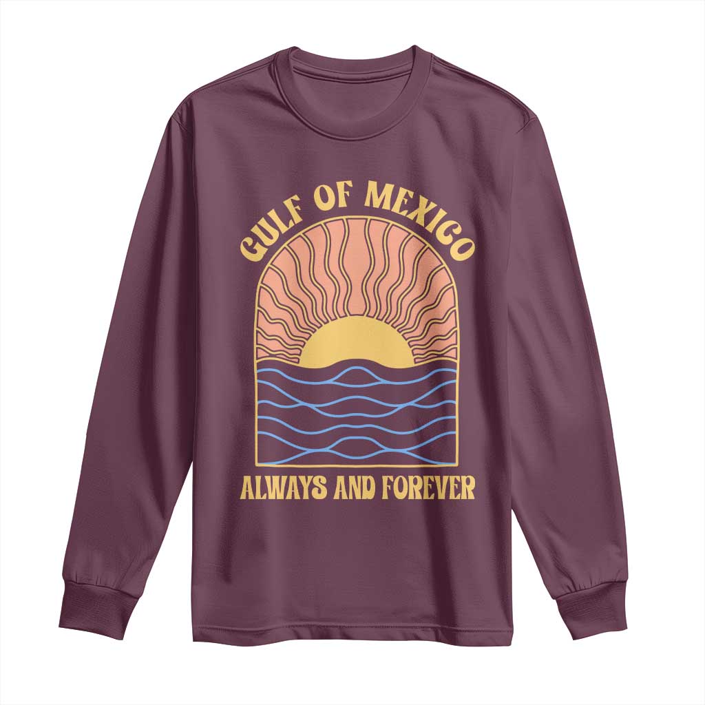 Gulf Of Mexico Always And Forever Long Sleeve Shirt Retro Beach Sunset