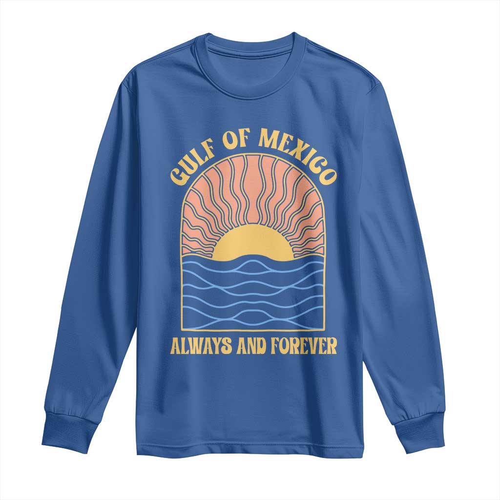 Gulf Of Mexico Always And Forever Long Sleeve Shirt Retro Beach Sunset