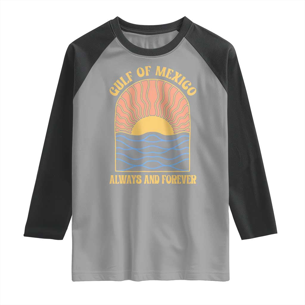 Gulf Of Mexico Always And Forever Raglan Shirt Retro Beach Sunset