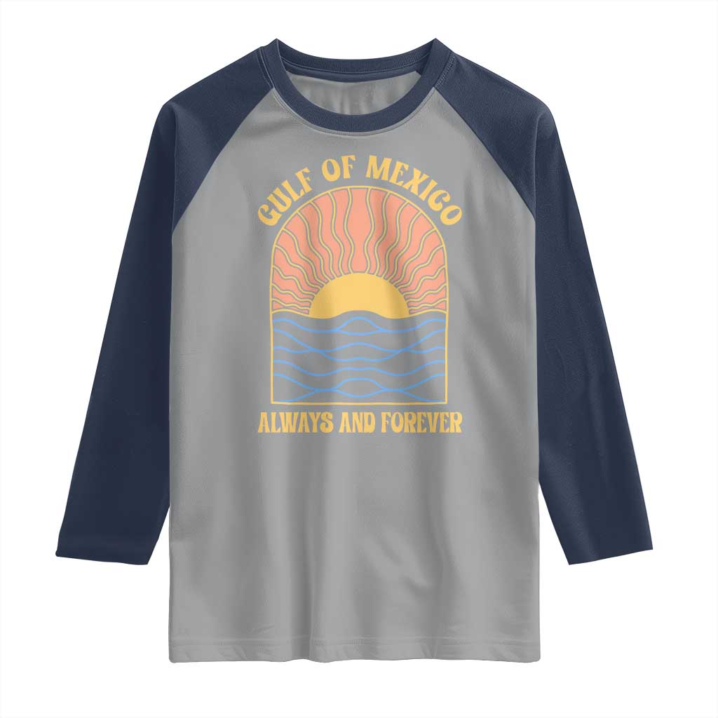 Gulf Of Mexico Always And Forever Raglan Shirt Retro Beach Sunset