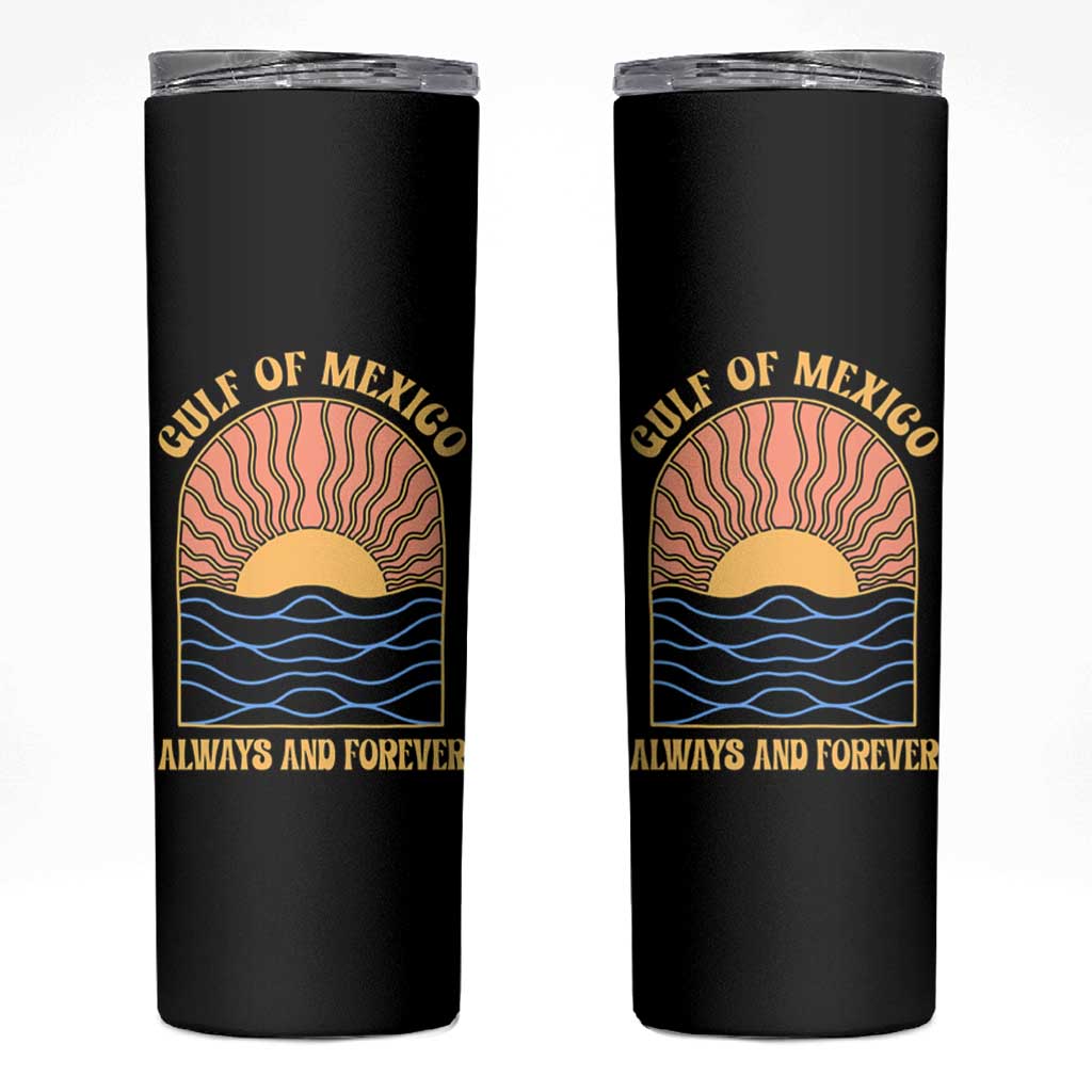 Gulf Of Mexico Always And Forever Skinny Tumbler Retro Beach Sunset