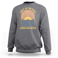 Gulf Of Mexico Always And Forever Sweatshirt Retro Beach Sunset