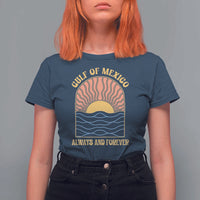 Gulf Of Mexico Always And Forever T Shirt For Women Retro Beach Sunset