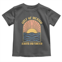 Gulf Of Mexico Always And Forever Toddler T Shirt Retro Beach Sunset