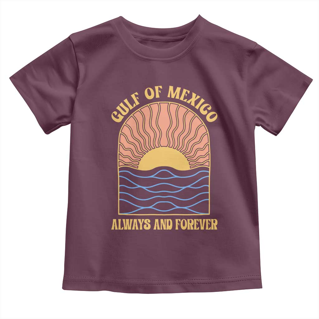 Gulf Of Mexico Always And Forever Toddler T Shirt Retro Beach Sunset