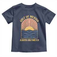 Gulf Of Mexico Always And Forever Toddler T Shirt Retro Beach Sunset