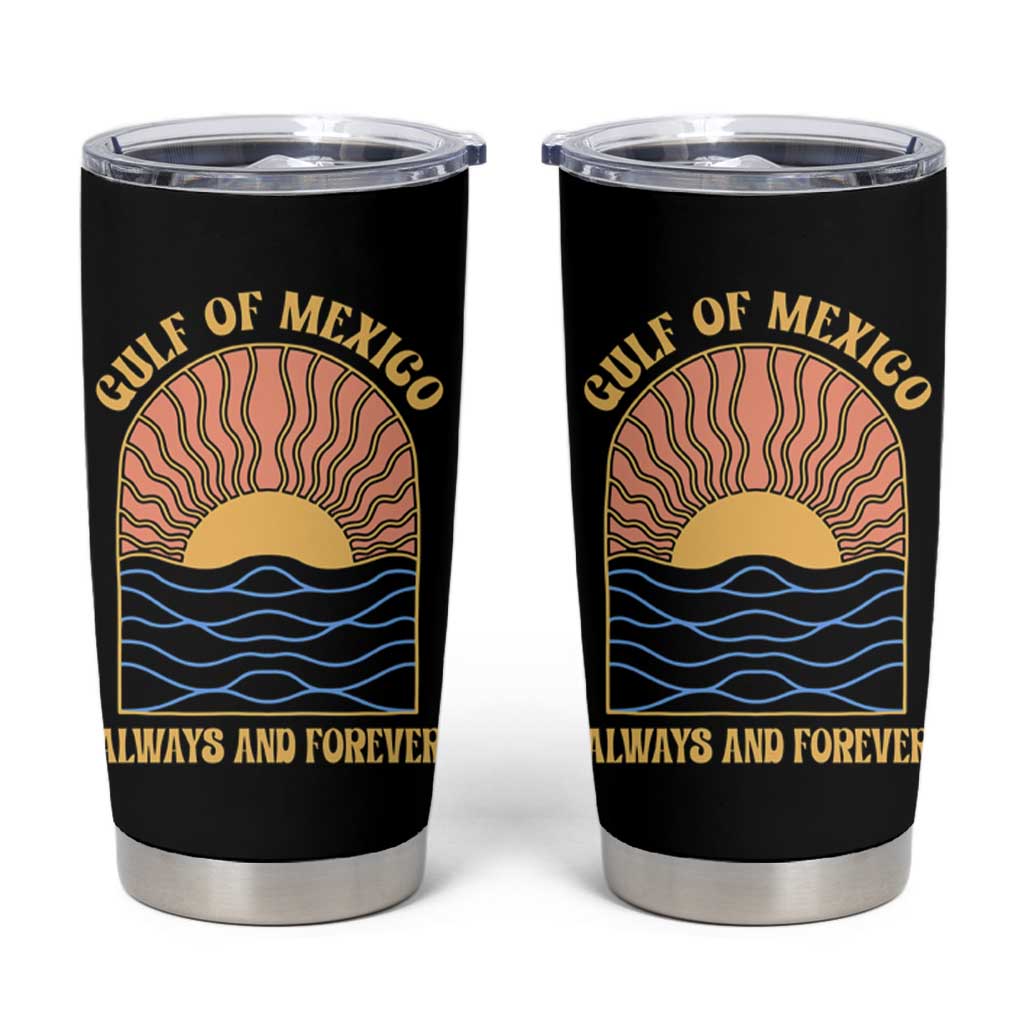 Gulf Of Mexico Always And Forever Tumbler Cup Retro Beach Sunset