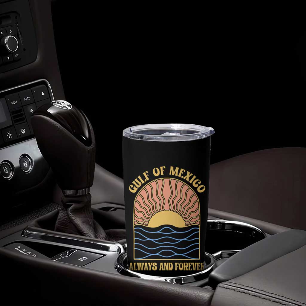 Gulf Of Mexico Always And Forever Tumbler Cup Retro Beach Sunset