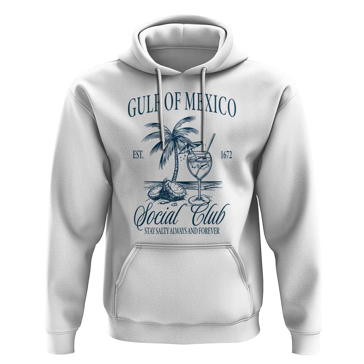 Funny Gulf Of Mexico Social Club Stay Salty Always And Forever Hoodie Coconut Tree Cocktail