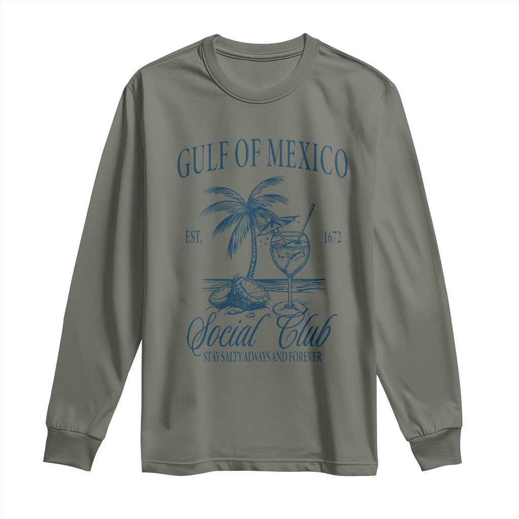 Funny Gulf Of Mexico Social Club Stay Salty Always And Forever Long Sleeve Shirt Coconut Tree Cocktail TS11