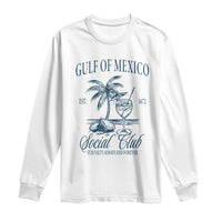 Funny Gulf Of Mexico Social Club Stay Salty Always And Forever Long Sleeve Shirt Coconut Tree Cocktail