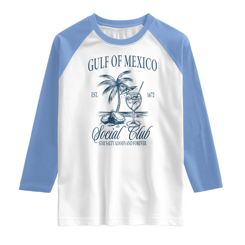 Funny Gulf Of Mexico Social Club Stay Salty Always And Forever Raglan Shirt Coconut Tree Cocktail