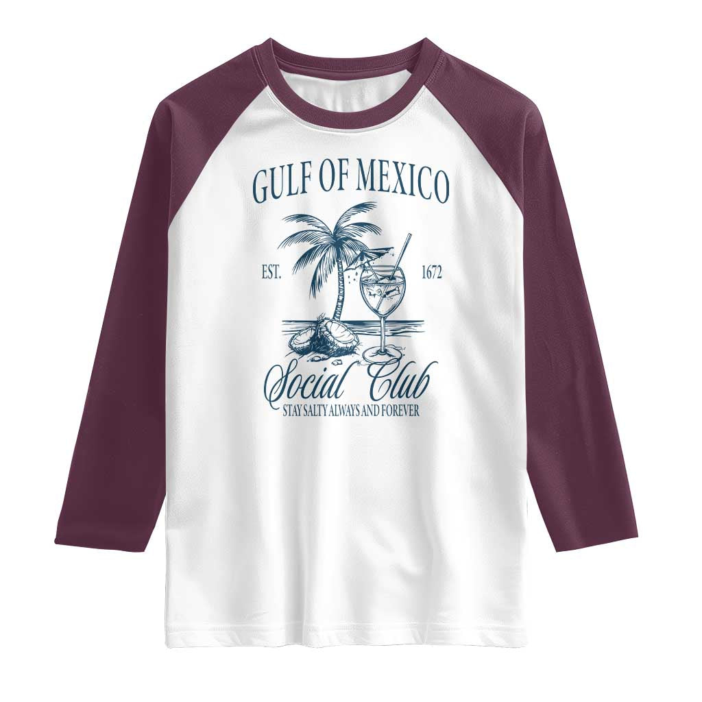 Funny Gulf Of Mexico Social Club Stay Salty Always And Forever Raglan Shirt Coconut Tree Cocktail