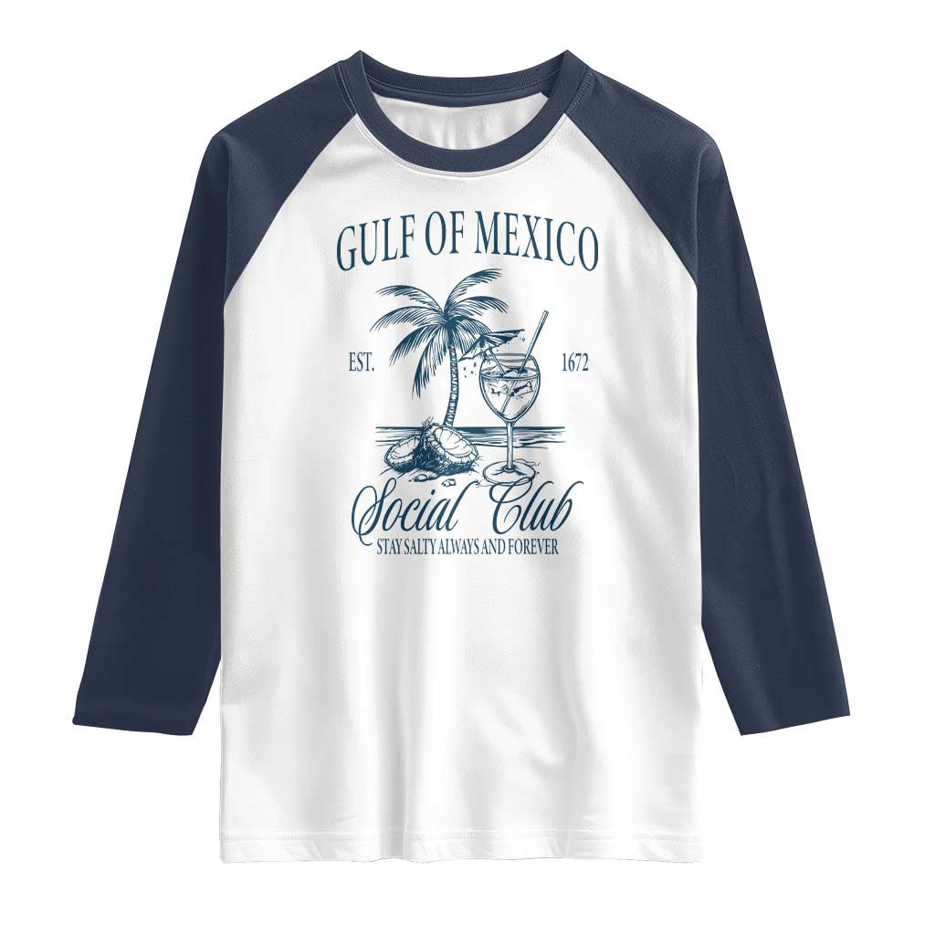 Funny Gulf Of Mexico Social Club Stay Salty Always And Forever Raglan Shirt Coconut Tree Cocktail