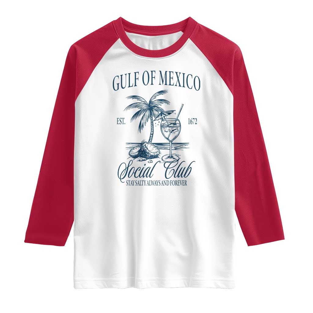 Funny Gulf Of Mexico Social Club Stay Salty Always And Forever Raglan Shirt Coconut Tree Cocktail
