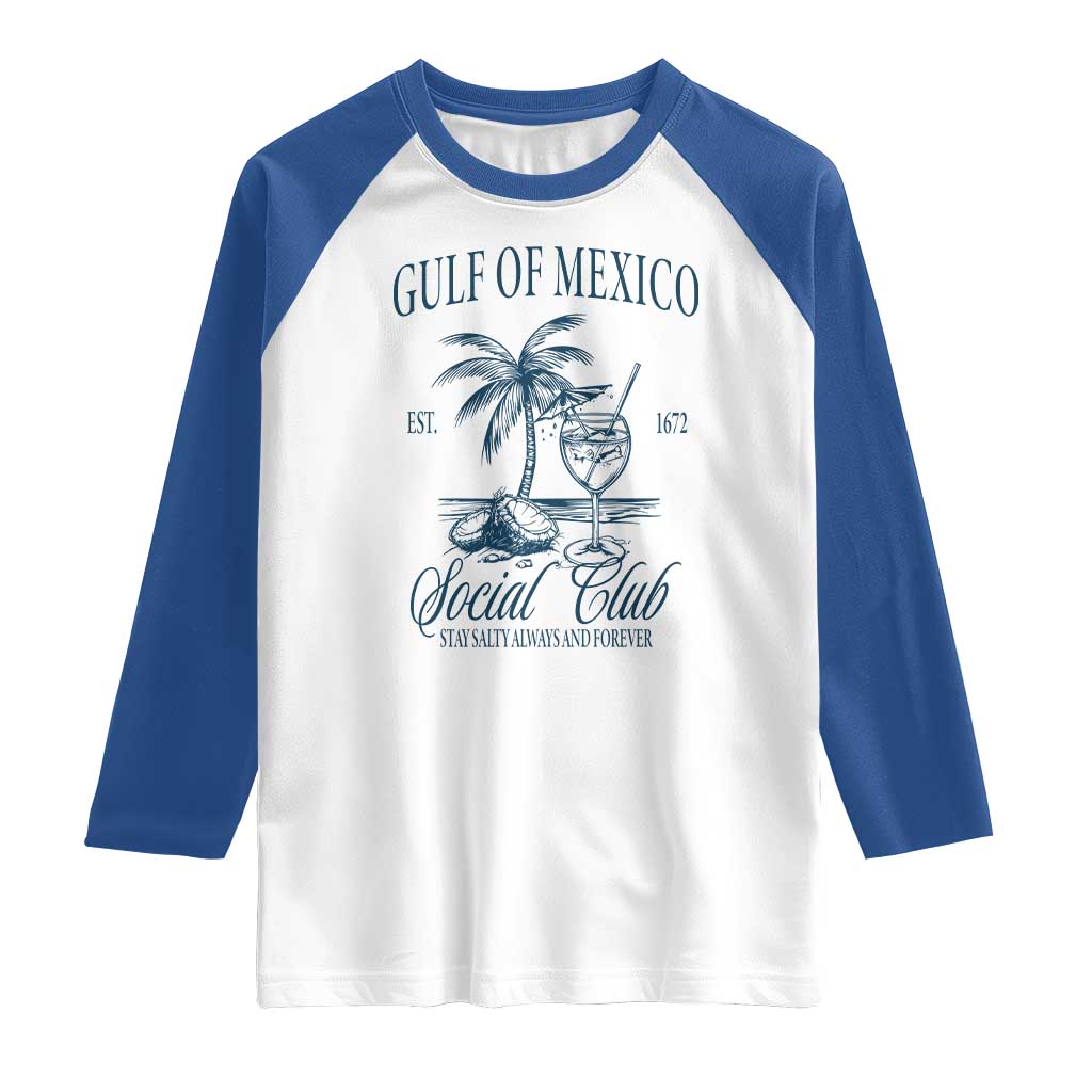 Funny Gulf Of Mexico Social Club Stay Salty Always And Forever Raglan Shirt Coconut Tree Cocktail