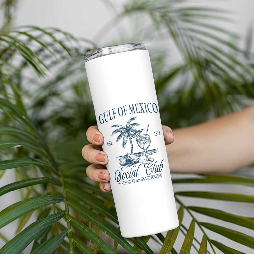 Funny Gulf Of Mexico Social Club Stay Salty Always And Forever Skinny Tumbler Coconut Tree Cocktail