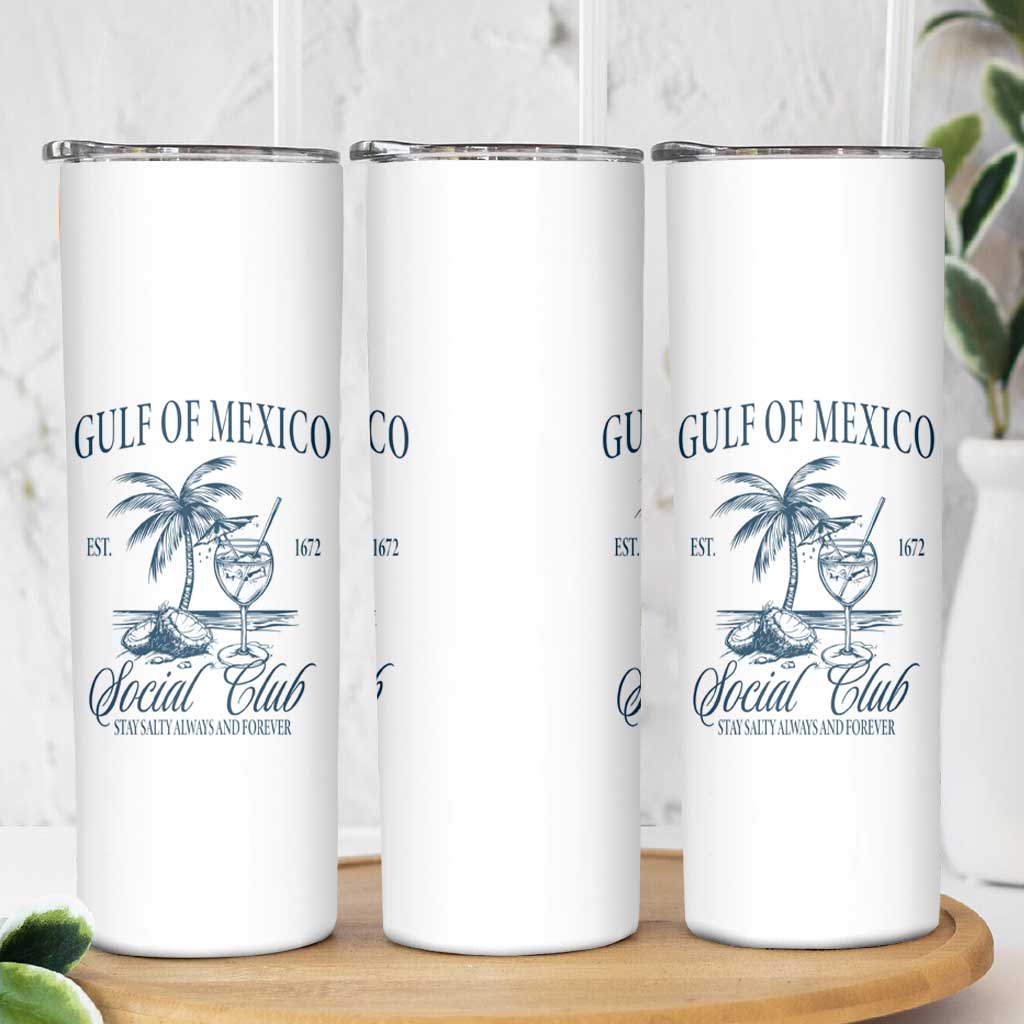 Funny Gulf Of Mexico Social Club Stay Salty Always And Forever Skinny Tumbler Coconut Tree Cocktail