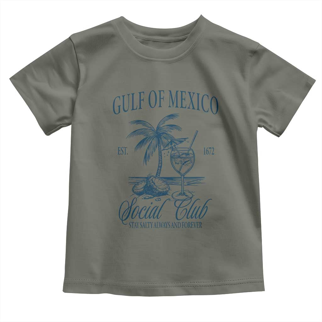 Funny Gulf Of Mexico Social Club Stay Salty Always And Forever Toddler T Shirt Coconut Tree Cocktail TS11