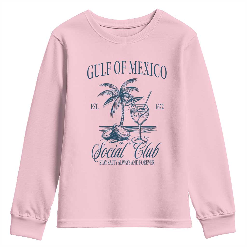 Funny Gulf Of Mexico Social Club Stay Salty Always And Forever Youth Sweatshirt Coconut Tree Cocktail