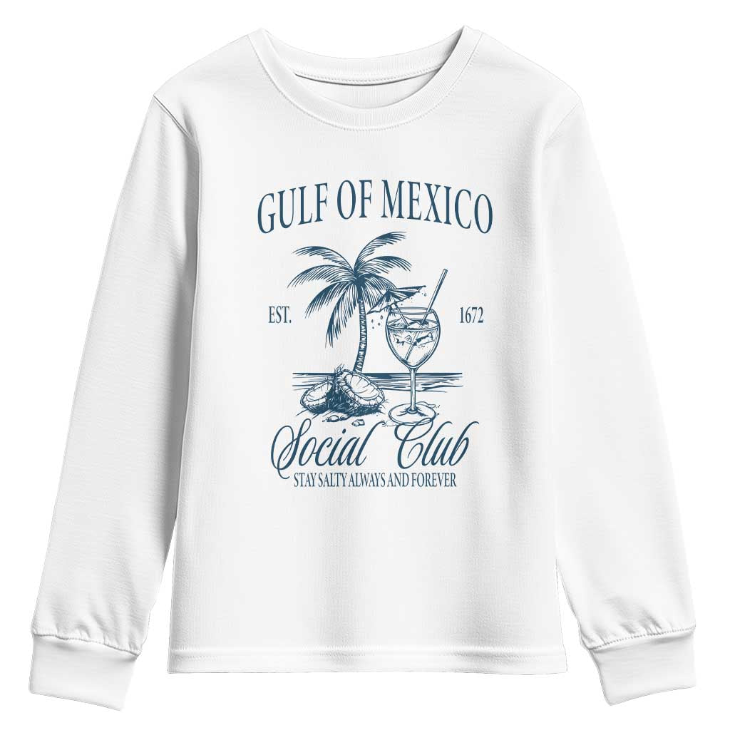 Funny Gulf Of Mexico Social Club Stay Salty Always And Forever Youth Sweatshirt Coconut Tree Cocktail