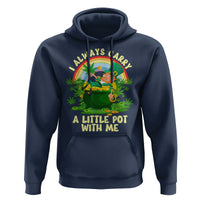 Funny St Patrick's Day Cannabis Weed Hoodie I Always Carry A Little Pot Leprechaun