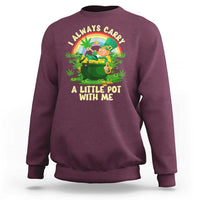 Funny St Patrick's Day Cannabis Weed Sweatshirt I Always Carry A Little Pot Leprechaun