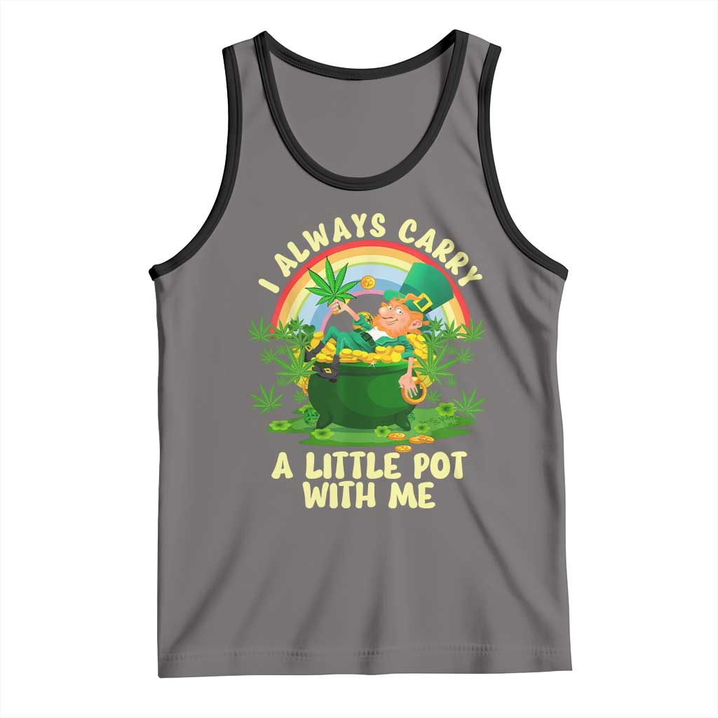 Funny St Patrick's Day Cannabis Weed Tank Top I Always Carry A Little Pot Leprechaun