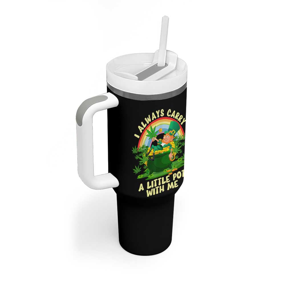 Funny St Patrick's Day Cannabis Weed Tumbler With Handle I Always Carry A Little Pot Leprechaun