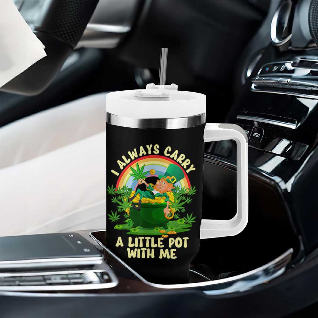 Funny St Patrick's Day Cannabis Weed Tumbler With Handle I Always Carry A Little Pot Leprechaun