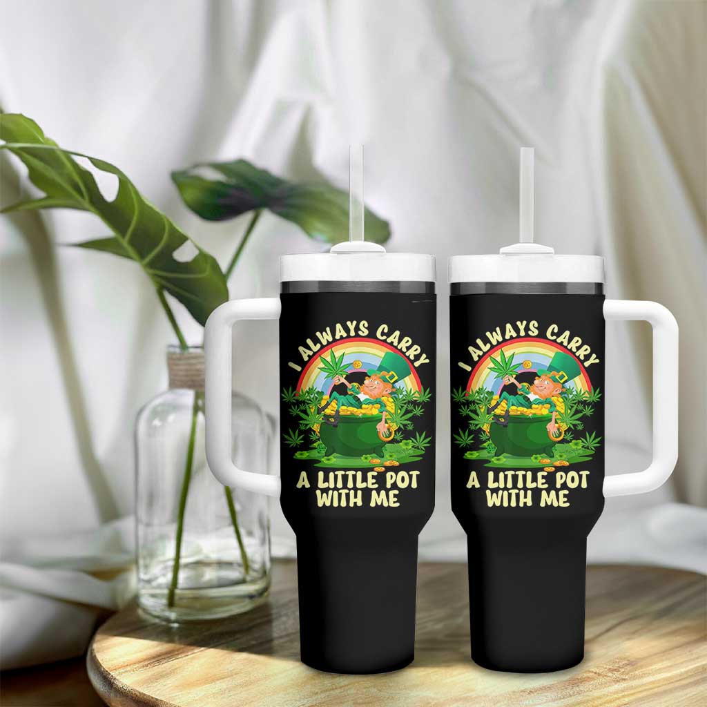 Funny St Patrick's Day Cannabis Weed Tumbler With Handle I Always Carry A Little Pot Leprechaun