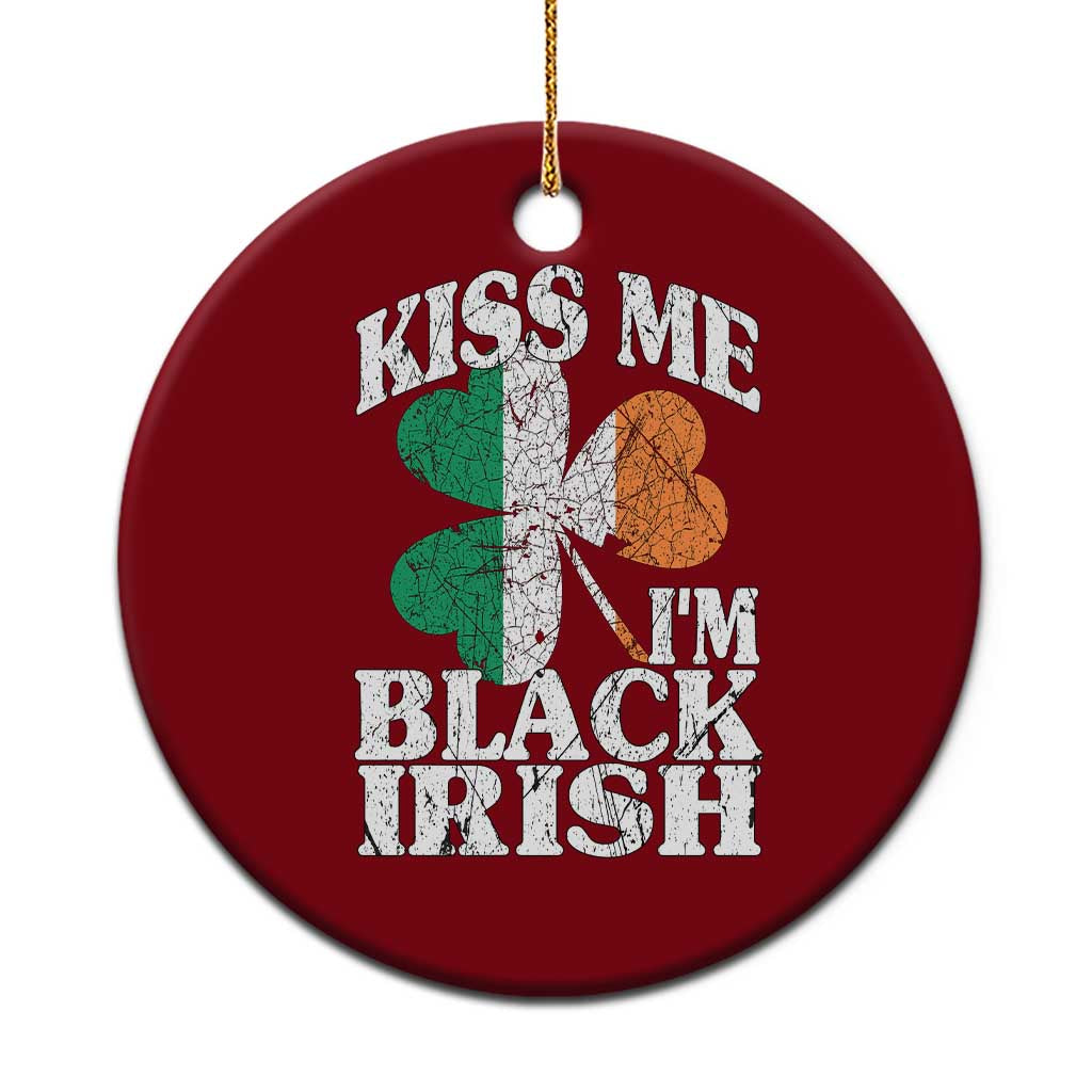 Funny Kiss Me I'm Black Irish Ceramic Ornament St Patrick's Day Vintage Shamrock